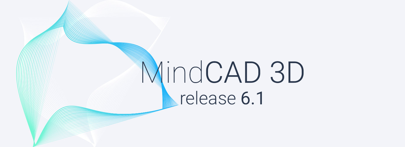 What’s New in MindCAD 3D V6.1